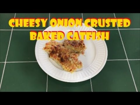 Cheesy Onion Crusted Baked Catfish