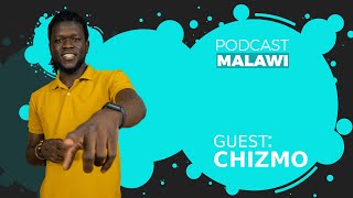 Episode 50 | Chizmo Sting on Personal Struggles, Malawi Music Industry, Vania, Chycoon, Ghetto,Shows