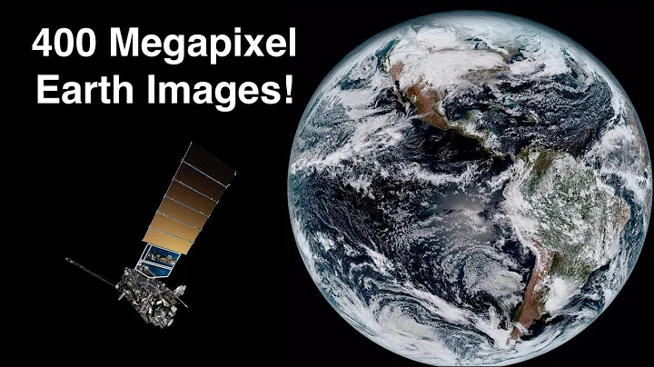 How Satellites Capture 400 Megapixel Images Of Earth's Globe - Himawari 8 & GOES-16 - DayDayNews