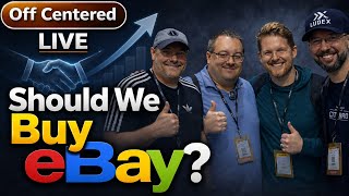 Should Off Centered Buy eBay?