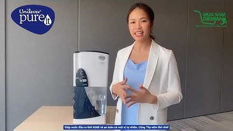 Review đánh giá máy lọc nước không dùng điện unilever pureit classic