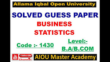 AIOU Solved GUESS PAPER CODE 1430 || Business Statistics  Solved Guess Paper 1430  || Guess Paper