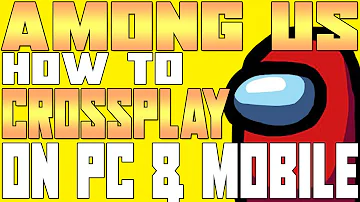 Can Among Us mobile play with PC?