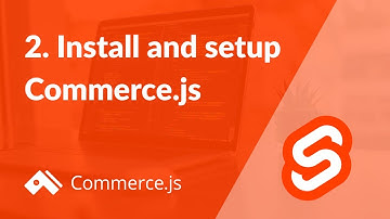2. Install and setup Commerce.js | Create a Commerce.js store with Svelte