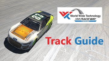 iRacing Track Guide | World Wide Technology A Fixed | NextGen
