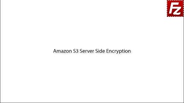 How to Configure Amazon S3 Server Side Encryption