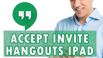 How to Accept an Invitation on Google Hangouts on iPad