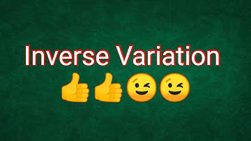 Inverse Variation (Madali lang intindihin)