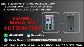 HOW TO CONFIGURE LS ETHERNET MODULE XBL-EMTA & UPLOAD/DOWNLOAD PROGRAM THROUGH ETHERNET WITH LS PLC