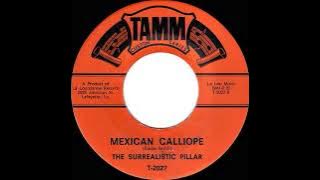 The Surrealistic Pillar - Mexican Calliope. 1968 Garage Rock & Roll Instrumental