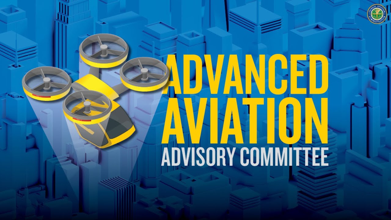 Advanced aviation advisory committee public meeting youtube