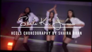 Sheila Ki Jawaani | Heels Dance | @shairabhan  Choreography Resimi