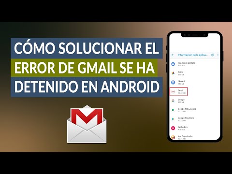 Cómo Solucionar el Error de Gmail se ha Detenido en Android