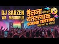 Dj Sarzen ने किया सबसे खतरनाक Testing Only 40 Bass में इतना Pressure 😱#djsarzen
