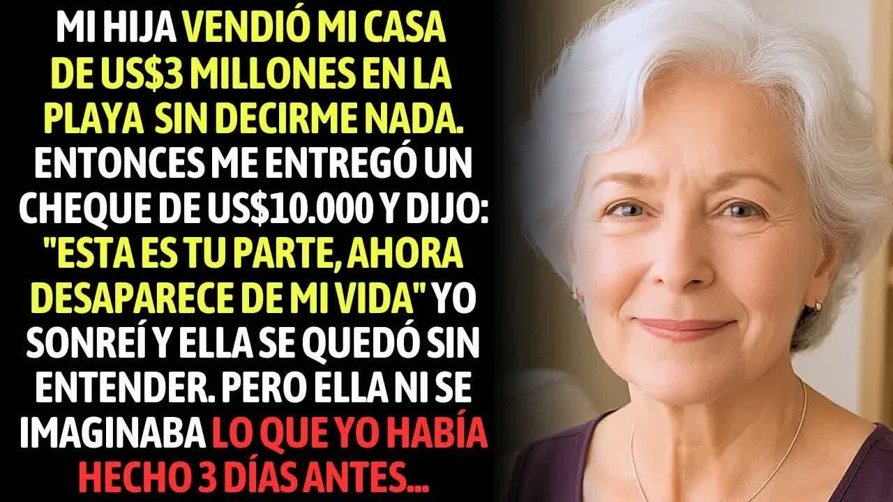 Mi Hija Vendió Mi Casa De $3 Millones Y Me Dio Un Cheque Con $12.000, Para Que Yo Desapareciera....