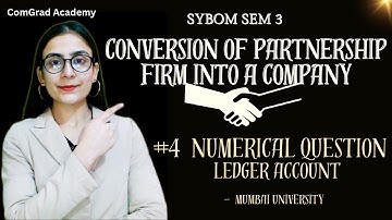 #4 Conversion of Partnership into Company Numerical| SYBCOM SEM 3| #bcom #mumbaiuniversity