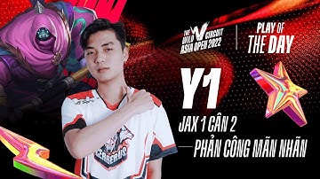 PLAY OF THE DAY WCAO 2022: JAX CỦA Y1 CÂN HAI PHẢN CÔNG MÃN NHÃN