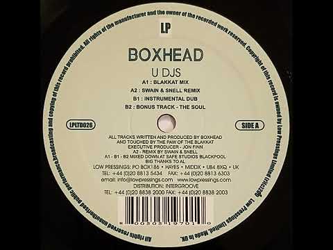 Boxhead — Boxhead - U DJs (Swain & Snell Remix)