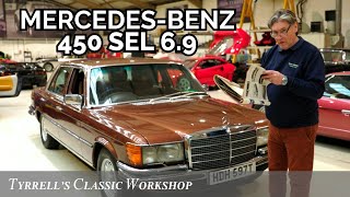 The 1970's Beast - Mercedes-Benz 450SEL 6.9 | Tyrrell's Classic Workshop
