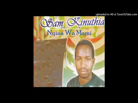 SAM KINUTHIA     THINA  WA  ISBANIA