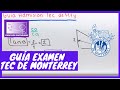 Guía Admisión Tec de Monterrey | Parte 5 |