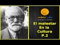 Freud: El malestar en la cultura P.2