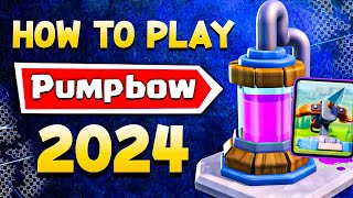 How to Play *PUMPBOW* in Clash Royale  2024