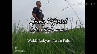 Ipang official- Story WA keren Wakil Rakyat - Iwan Fals