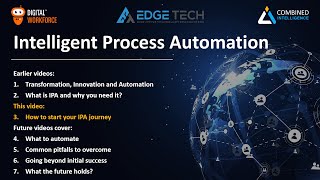 Intelligent Process Automation Video 3 - How to start your IPA journey