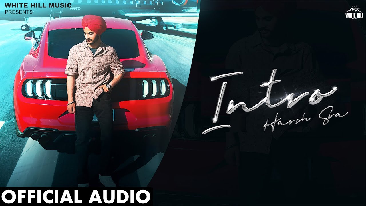 Intro (Official Audio) Harsh Sra | Beats By Sengh | Punjabi Songs 2024