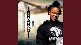 Ibhanoyi feat Busoh