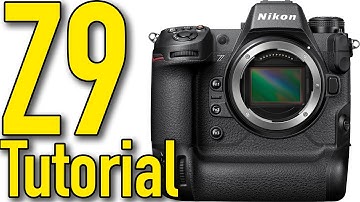 Nikon Z9 Tutorial, Tips, Secrets & User
