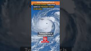 Typhoon Mawar Threatens Guam as Strongest Storm in Decades