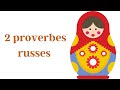 LE RUSSE : 2 proverbes