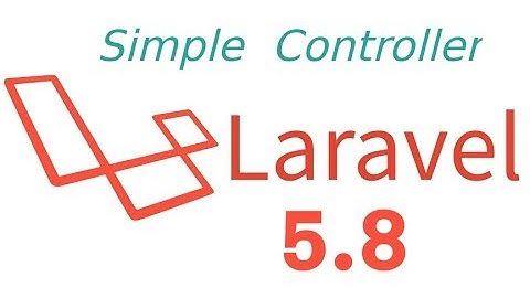 Laravel 5.8 tutorial #4 - simple Controller