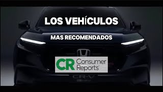 LOS VEHICULOS QUE DEBES COMPRAR EN 2024, SEGUN CONSUMER REPORTS