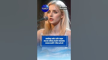 Những bài hát cực hay bạn nghe thấy hằng ngày nhưng hỏi đến tên chưa chắc bạn đã biết #shorts