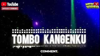 DJ REMIX KOPLO TERBARU 2025 - TOMBO KANGENKU