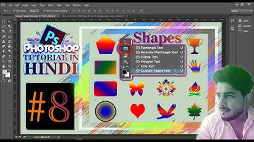 #8 | Rectangle | Ellipse | Polygon | line Tool | Custom Shapes tool | Photoshop Tutorialin hindi |