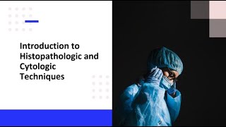 1 Histopathlogy Introduction, Specimen, Tissue Processing (Filipino)