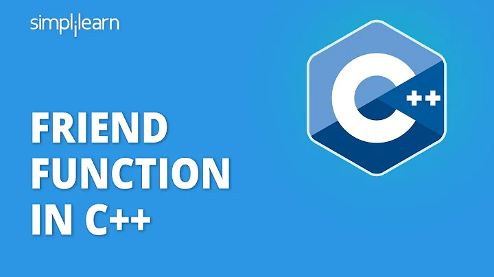 Friend Function In C++ With Example | C++ Tutorial For Beginners | C++ Tutorial | Simplilearn
