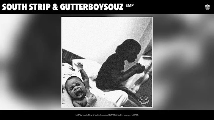 South Strip & Gutterboysouz - EMP (Official Audio)