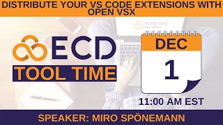 Distribute Your VS Code Extensions With Open VSX | ECD Tool Time | Miro Spönemann