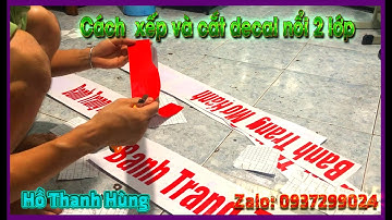 Hướng dẫn cách cắt dán decal 2 lớp, Cắt decal, dán decal