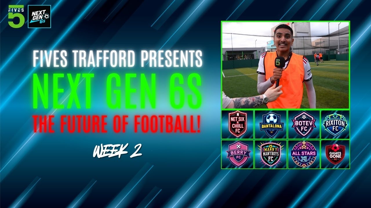 NEXT GEN 6S WEEK 2 | GOALKEEPERS ON FIRE, HEATED CLASHES, FUTURE BALLERS | FIVES TRAFFORD