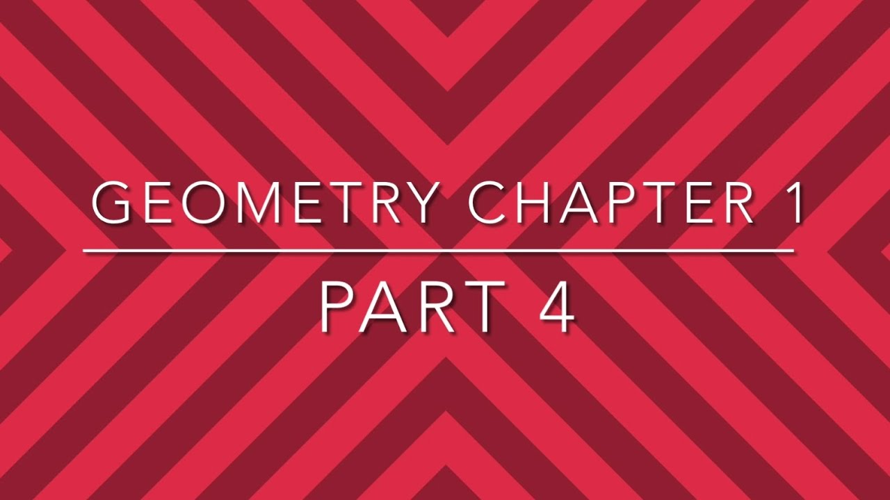 geometry-chapter-1-part-4-youtube