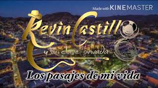 Los Pasajes De Mi Vida - Kevin Castillo