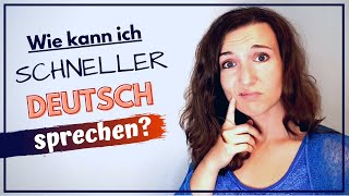 Endlich fließender Deutsch sprechen! Diese Deutschtipps helfen dir langfristig schneller zu sprechen