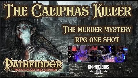 The Caliphas Killer part 1 (Pathfinder RPG in the style of DnD real play) How To Play Pathfinder.