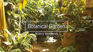 Botanical Garden at the Sormovo Zoo, Nizhny Novgorod